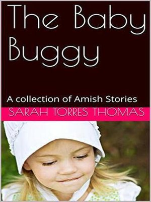 cover image of The Baby Buggy a Collection of Amish Stories